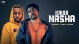 Kaisa Nasha Lyrics – Bohemia x Noveen | KDM Playlist 1
