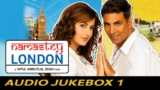 Namastey London All Songs Lyrics | Videos | Trailers