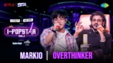 Overthinker Lyrics – Markio Tanaldo | I-Popstar Hindi Vol.2