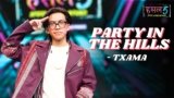Party in the Hills Lyrics – TXAMAA | Hustle 5 Apna Homeground