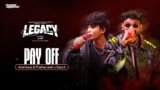 Pay Off Lyrics – Ansious x Prathamesh | LEGACY