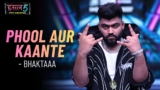 Phool aur Kaante Lyrics – bhaktaaa | Hustle 5