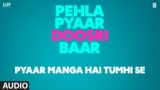 Pyaar Manga Hai Tumhi Se Lyrics – Jubin Nautiyal