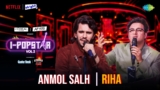Rihaa Lyrics – Anmol Salh | I-Popstar Hindi Vol.2