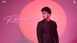Rozaana Lyrics – Kushagra | Hindi Song | Showkidd