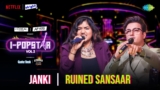 Ruined Sansaar Lyrics – Janki Gadhavi | I-Popstar Hindi Vol.2