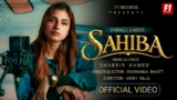 Sahiba Lyrics – FARRHANA BHATT | Hindi Song | SHABBIR AHMED