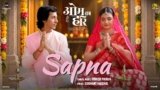 Sapna Lyrics – Paresh Pahuja | Om Ka Hari