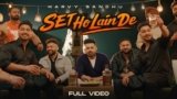 Set Ho Lain De Lyrics – Harvy Sandhu | Punjabi Song