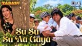 Su Su Su Aa Gaya Main Kya Karu Lyrics – Kumar Sanu | Tarazu