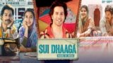 Sui Dhaaga – All Songs Lyrics | Videos | Trailers