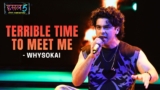 Terrible time to meet me Lyrics – whysoKai | Hustle 5