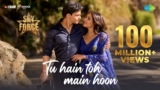 Tu Hain Toh Main Hoon Lyrics – Arijit Singh x Afsana khan