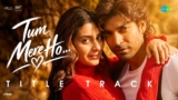 Tum Mere Ho (Title Track) Lyrics – Mohammad Faiz