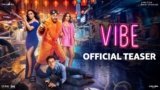 Vibe All Songs Lyrics | Videos | Trailers