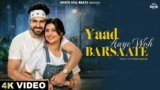 Yaad Aaye Woh Barsaate Lyrics – Arun Dev Yadav | Hindi Song