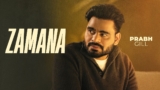 Zamana Badal Geya Lyrics – Prabh Gill | Punjabi Song